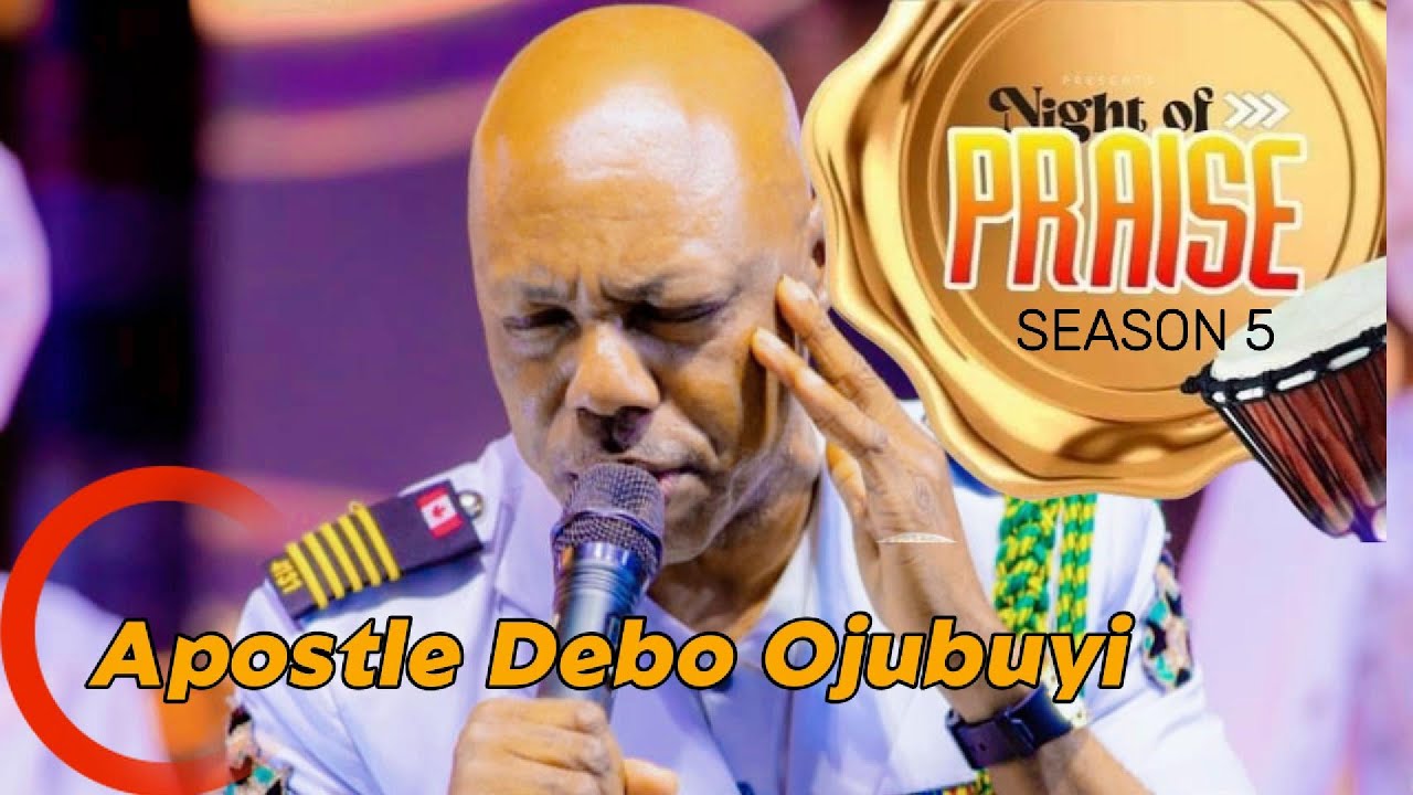 APOSTLE DEBO OJUBUYI - LIVE STAGE | Night of praise Seasons 5 | #pccntv #nightofpraise #zionchurch