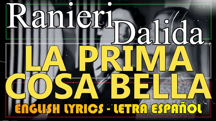 LA PRIMA COSA BELLA - Massimo Ranieri - Dalida 1970 (Letra Español, English Lyrics, testo Italiano)