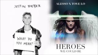 Alesso vs. Justin Bieber - Heroes/What Do You Mean