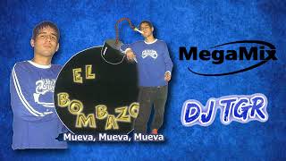 EL BOMBAZO  MEGAMIX DJ TGR