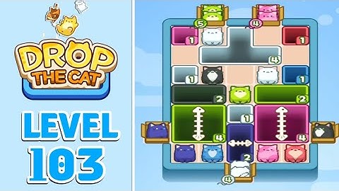 Drop The Cat Level 103 Walkthrough Solution