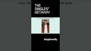 The Singles Getaway 2022 (Kingdomcity): Words of Wisdom ft. Joel Rolt