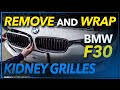 How to Remove, Take Apart and Wrap a BMW F30 Kidney Grille