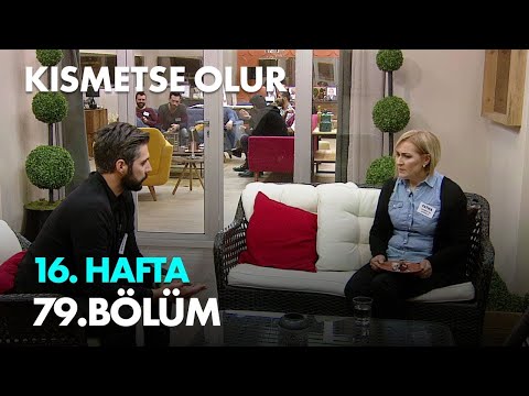 Kısmetse Olur 16. Hafta 79. Bölüm - Full Bölüm