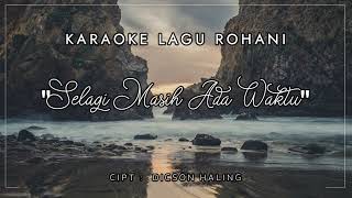 Download Lagu KARAOKE LAGU ROHANI \ MP3