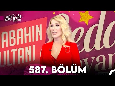 Sabahın Sultanı Seda Sayan 587. Bölüm (5 Nisan 2024)