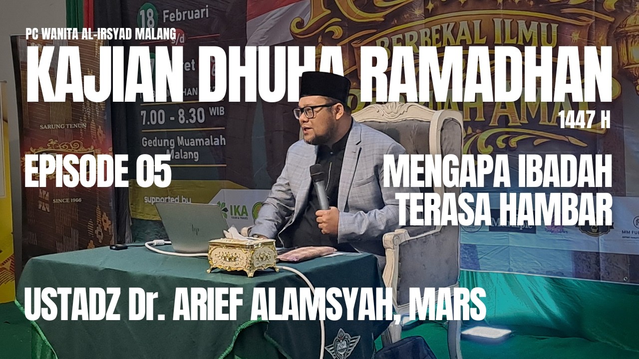 MENGAPA IBADAH TERASA HAMBAR - USTADZ  Dr. ARIEF ALAMSYAH, MARS