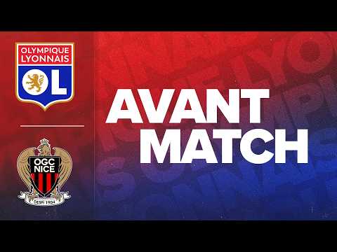 L1 J22 | L'AVANT MATCH : OL - OGC NICE
