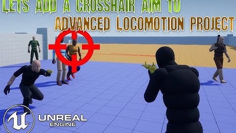 UE5 - Adding Weapon Crosshair to the Advanced Locomotion Project