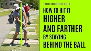 GOLF: How To Hit It Higher And Farther By Staying Behind The Ball