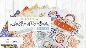 Tonic Introduces - Cardmaking Collection Issue 8 - Create and Craft