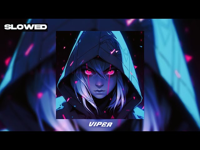 M3rih - VIPER! (SLOWED + REVERB)
