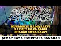 Jasn e aamad e rasooljamat raza e mustafa banarassadiq razvirafique qadrishadab razvi