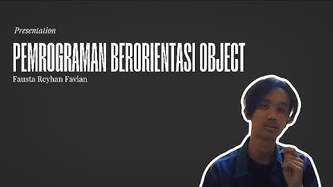 【Tugas PBO】Membuat dan Menjelaskan Kode【5302422041 / Fausta Reyhan Favian】