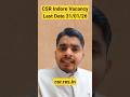 CSR INDORE Various Post 2026 #govtjobs
