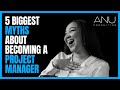 5 biggest myths about becoming a project manager