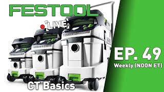 Festool Live Episode 49 - CT Basics