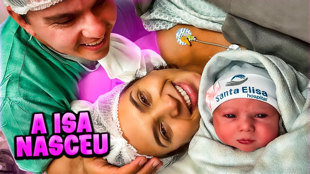 A ISABELA NASCEU, O DIA DO PARTO !