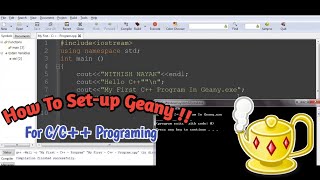 How to setup Geany for c/c++ programing in windows pc in hindi | setup Geany software in Hindi