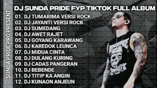 DJ TUMARIMA [ ROCKDUT ] SOUND TIKTOK SUNDA PRIDE FULL ALBUM