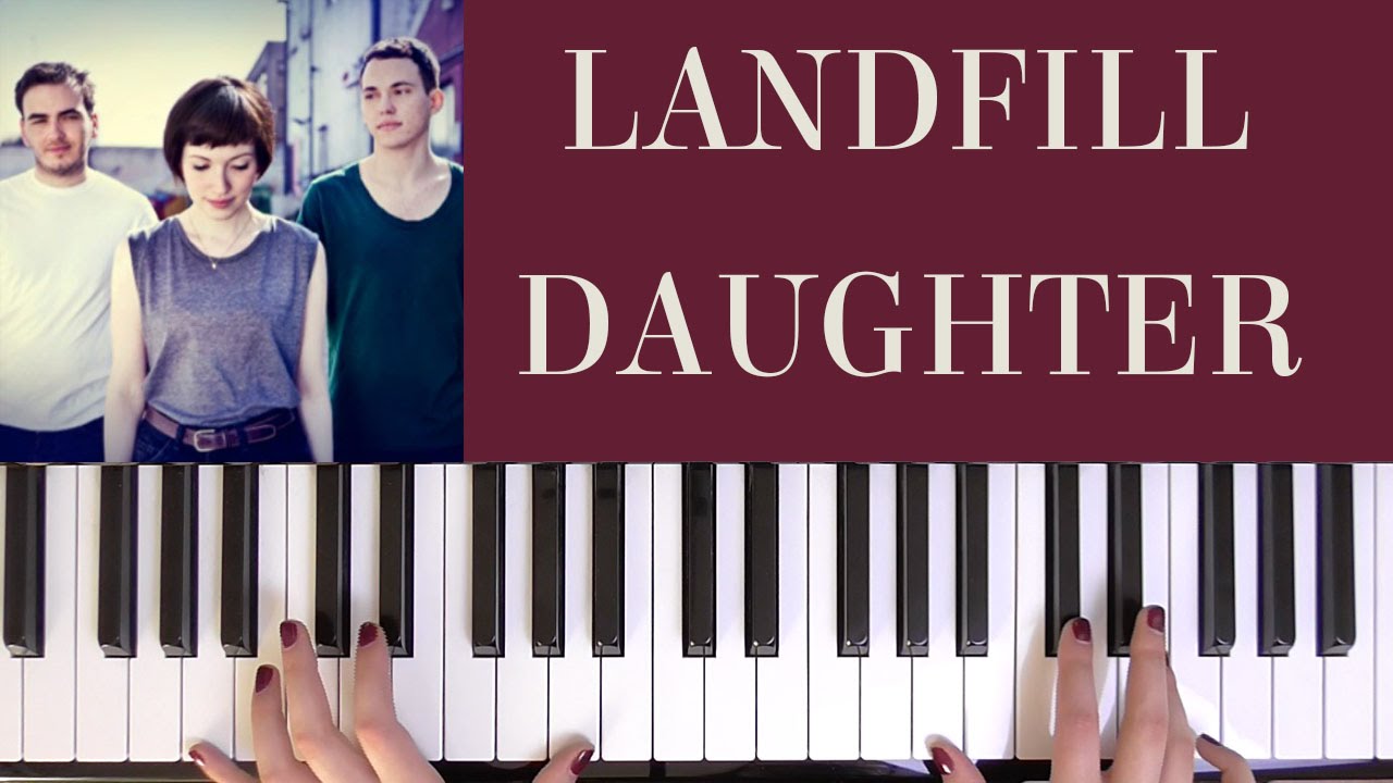 HOW TO PLAY LANDFILL DAUGHTER YouTube