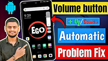 Mobile main Automatic Volume Up/Down Problem | Volume Button Automatically chal raha hai 2025