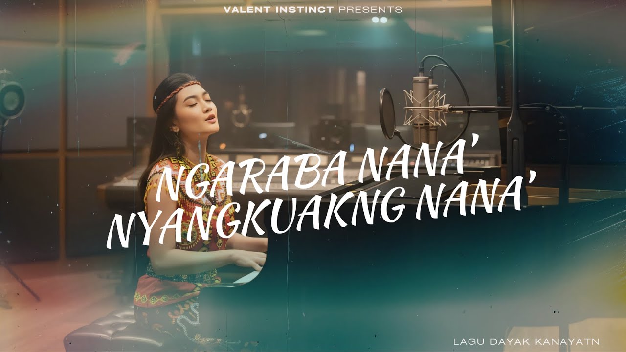 Ngaraba Nana' Nyangkuakng Nana' || Lagu Dayak Kanayatn