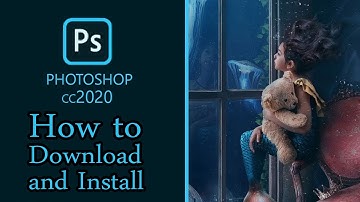 How to Download and Install Adobe Photoshop CC 2020-របៀបទាញយកនិងតឡើងកម្មវិធី Adobe Photoshop CC 2020