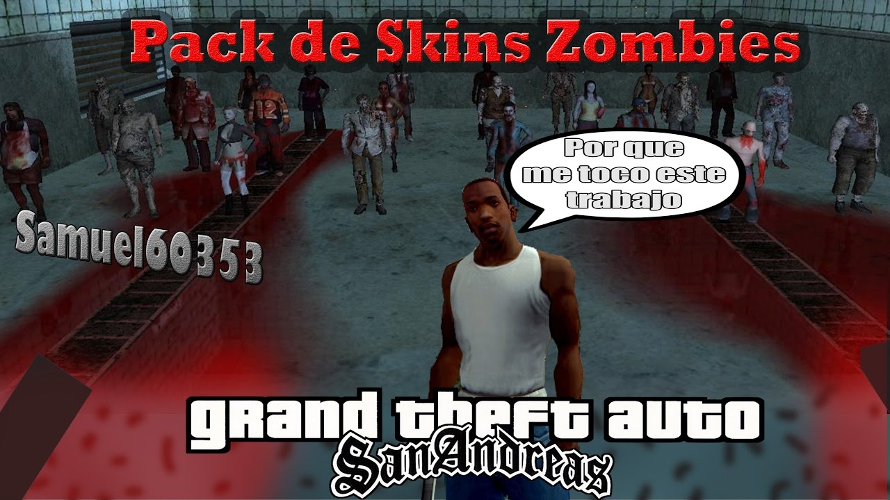Pack de Skins de Zombies para el GTA San Andreas - YouTube