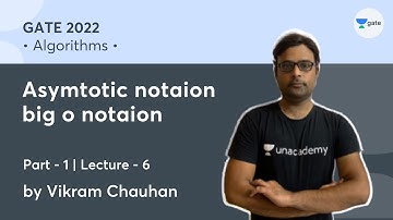 Asymtotic notaion big o notaion - 1 | L 6 | Algorithms | GATE 2022 CSE/IT | Vikram Chauhan