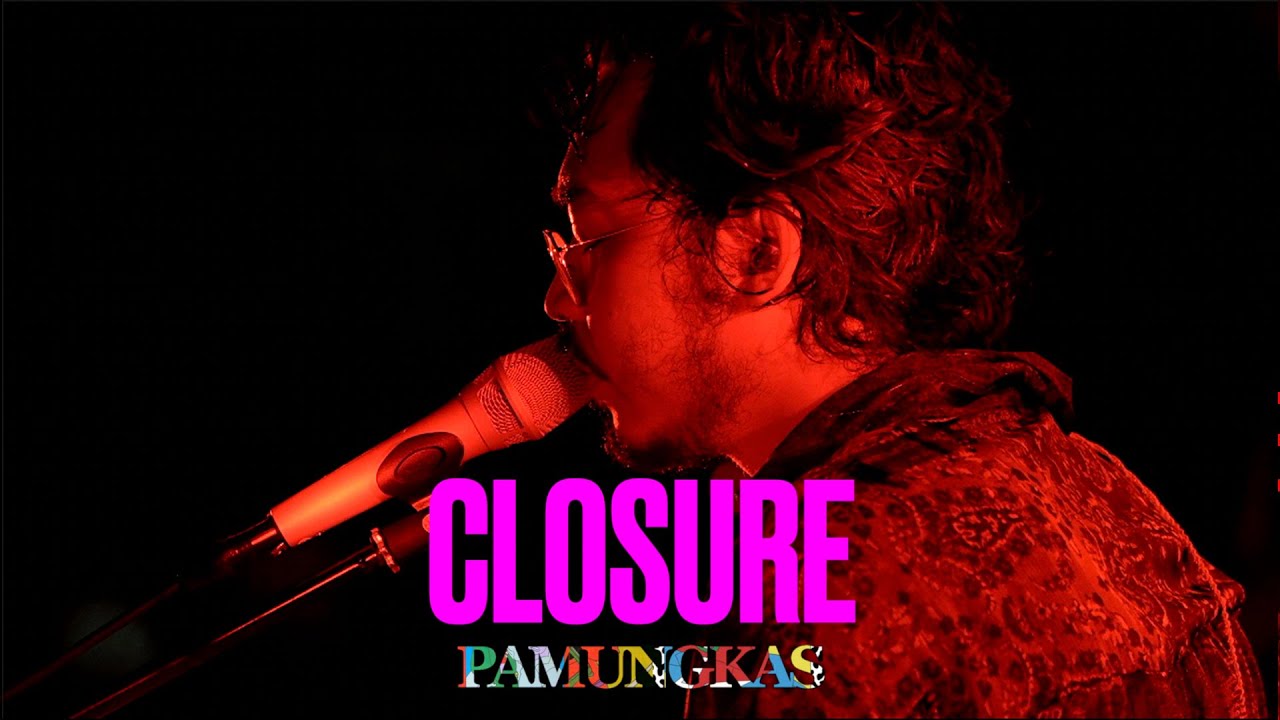 Pamungkas   Closure Official Music Video