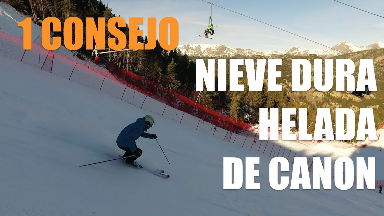 Esquí – 1 CONSEJO para nieve DURA, HELADA o de CAÑÓN