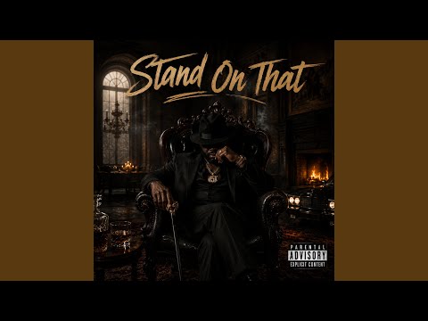 Stand On That