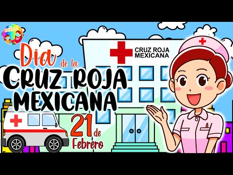 DIA DE LA CRUZ ROJA MEXICANA????21 de Febrero - YouTube