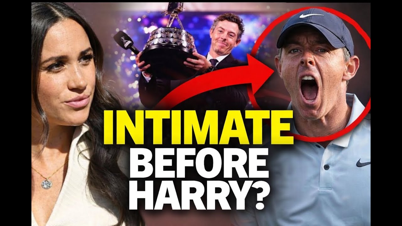 Meghan Was INTIMATE With Him. She Was On The HUNT!" - Rory McIlroy Scandal EXPOSED Before Harry!