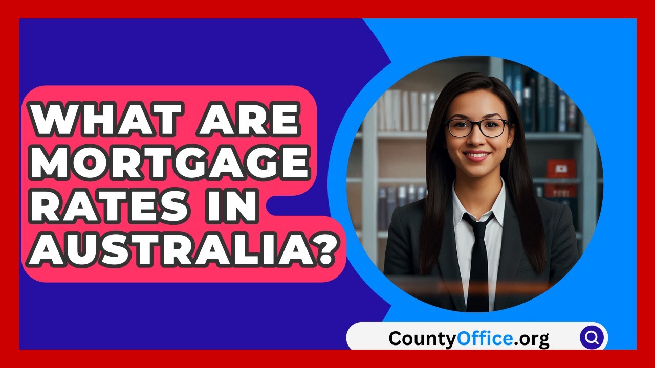 What Are Mortgage Rates In Australia? - CountyOffice.org