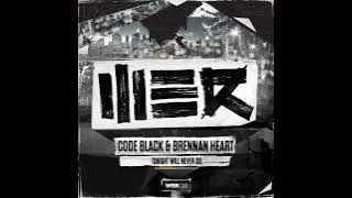 Code Black & Brennan Heart - Tonight Will Never Die