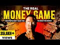 The real money game how to get rich when you have nothing