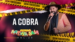 Arriba Saia - A Cobra