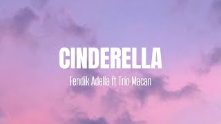 CINDERELLA VERSI KOPLO Fendik Adella ft Trio Macan | Cinderella pun tiba Viral Tiktok