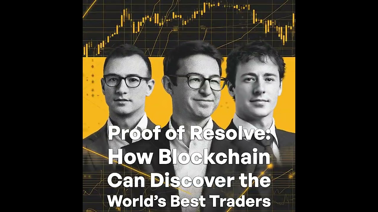 Proof of Resolve: How Blockchain Can Discover the World’s Best Traders