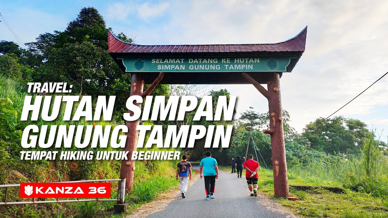 Tempat Menarik Di Tampin / Gunung Tampin Tempat Menarik Di