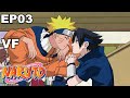 Naruto vf  ep03  sasuke et sakura amis ou ennemis 