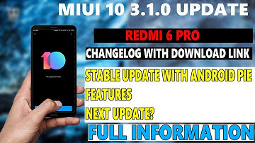 Redmi 6 Pro Miui 10.3.1.0 Update | Redmi 6 Pro Android Pie update | v10.3.1.0 for Redmi 6 Pro