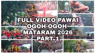FULL VIDEO PAWAI OGOH-OGOH KOTA MATARAM 2026 || PART 1 🇮🇩