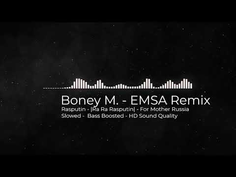 boney-m.---emsa-remix-|-slowed---bass-boosted---mother-russia