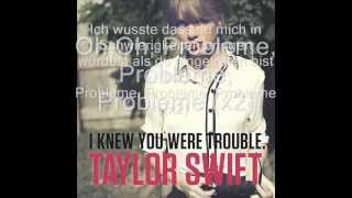 Taylor Swift - I Knew You Were Trouble (Deutsche Übersetzung)