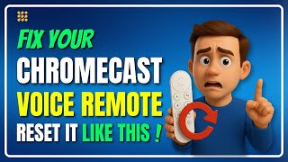Reset Chromecast Voice Remote Under 3 Minutes!
