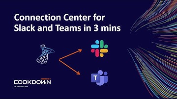 Connection Center for Teams and Slack in 3 Mins