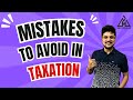 AVOID these mistakes in Tax | Inter / Final | Save your attempt | CA Amit Mahajan
